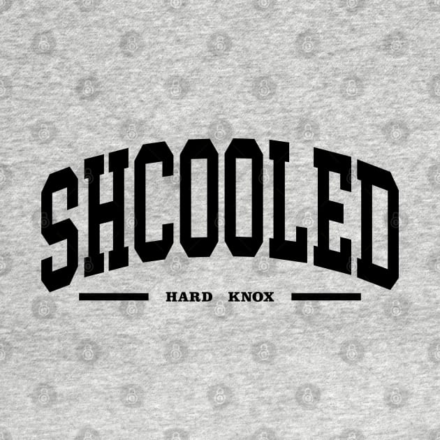 SHCOOLED by INpressMerch